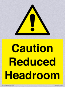 Caution Reduced Headroom